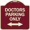 Signmission Doctors Parking W/ Bidirectional Arrow Heavy-Gauge Aluminum Sign, 18" x 18", BU-1818-24136 A-DES-BU-1818-24136 - alternate 1